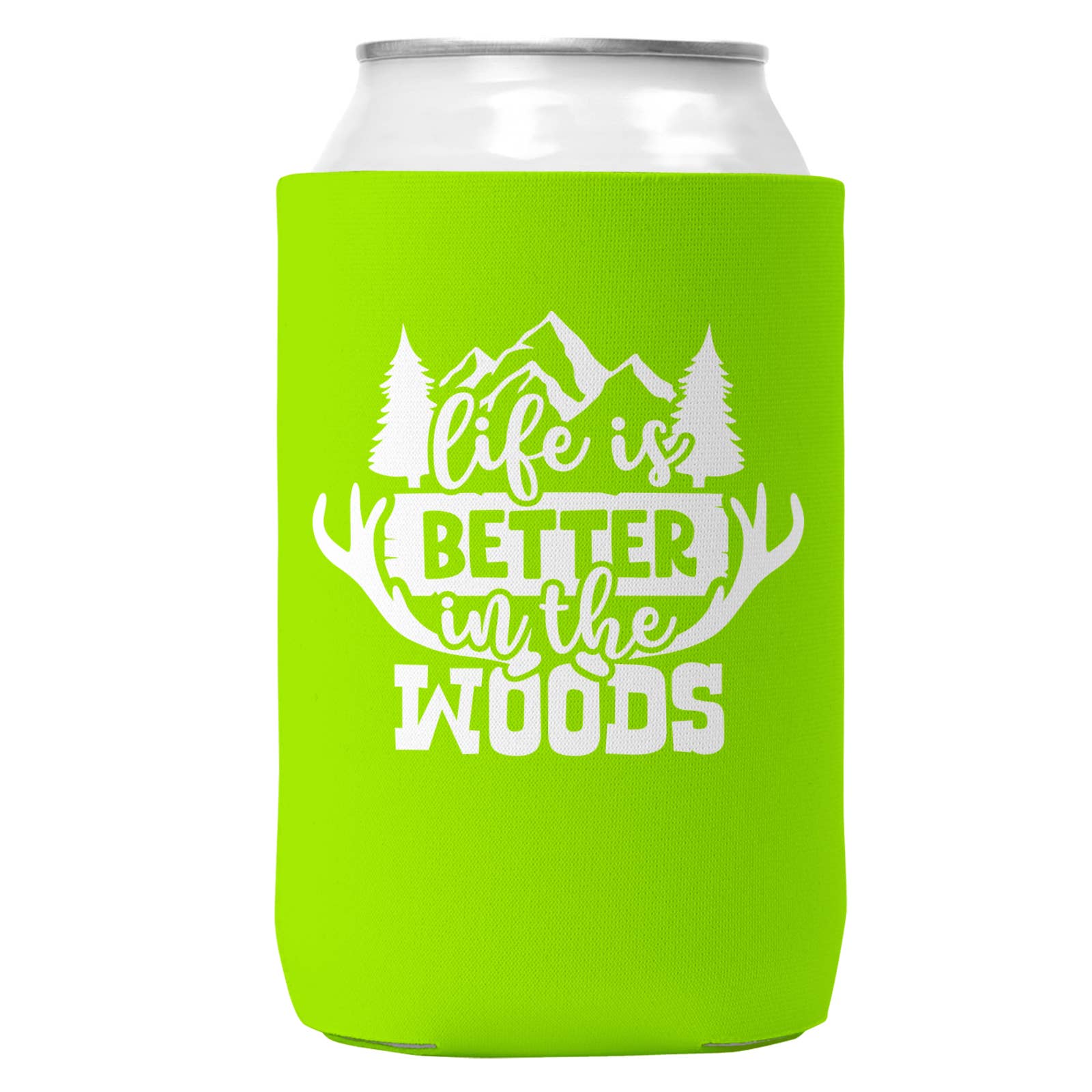 Life is Better in the Woods Can Coozie Cooler for 12oz Cans