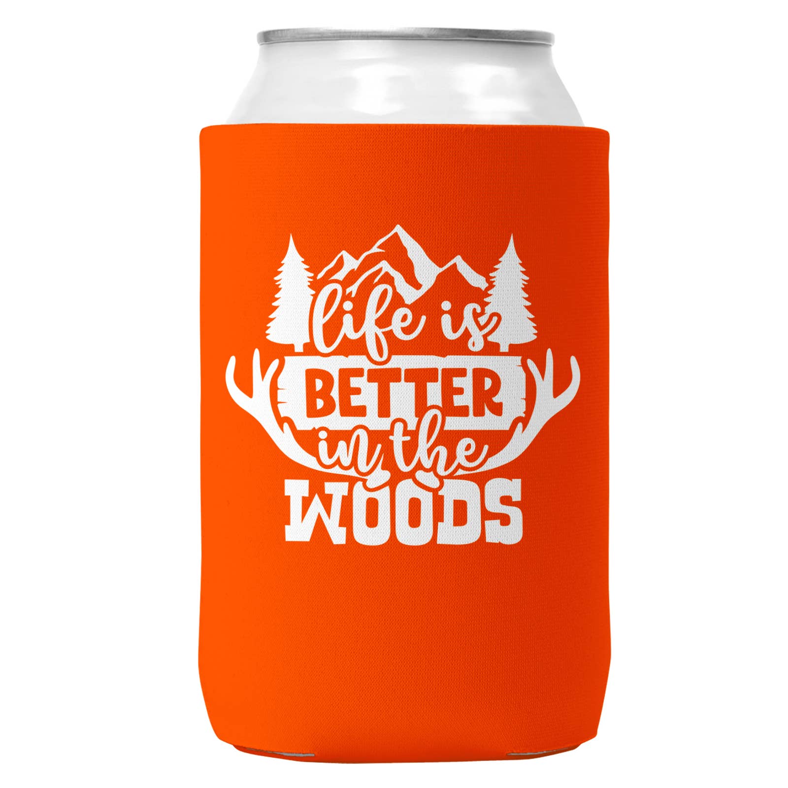 Life is Better in the Woods Can Coozie Cooler for 12oz Cans