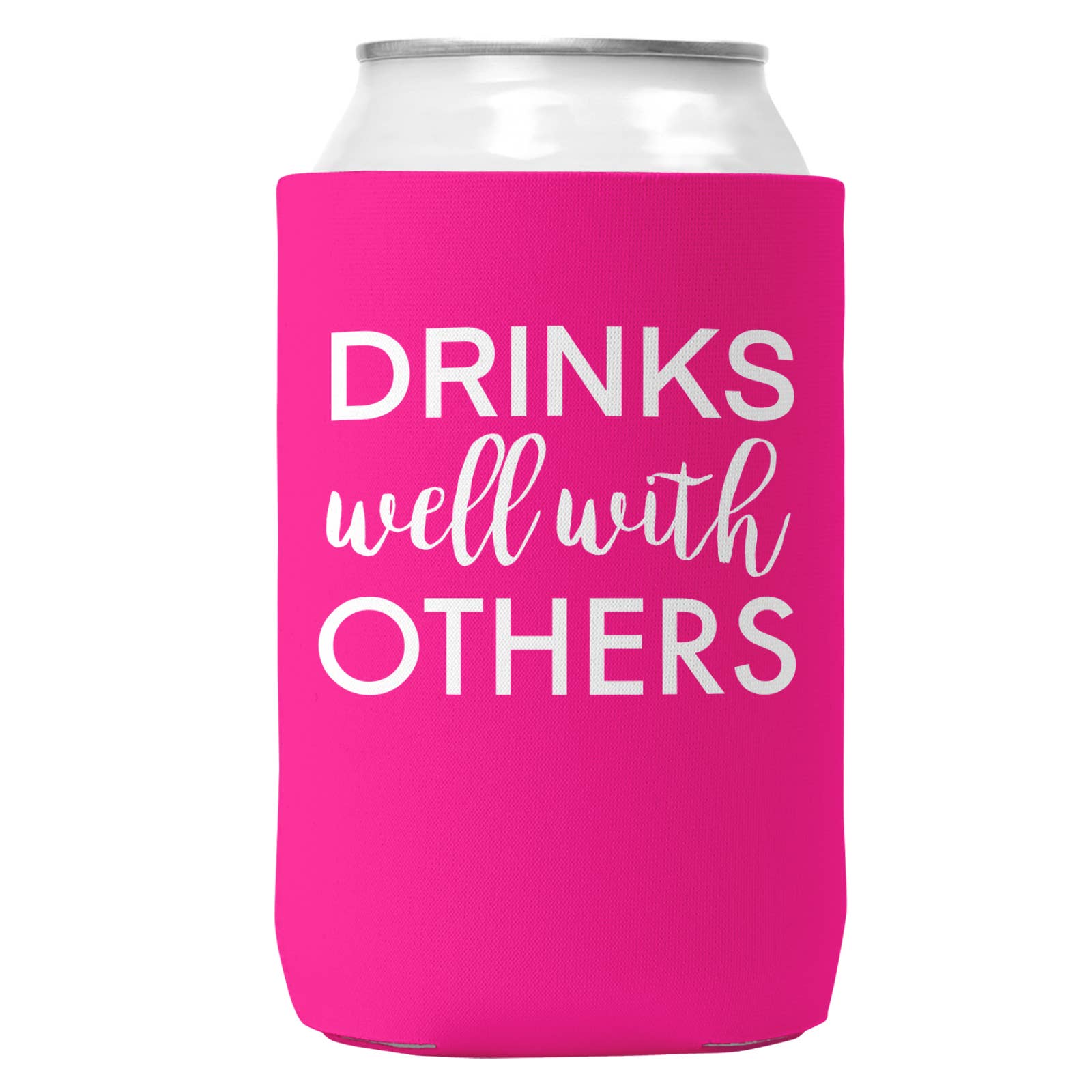 Drinks Well With Others Can Coozie Cooler for 12oz Cans