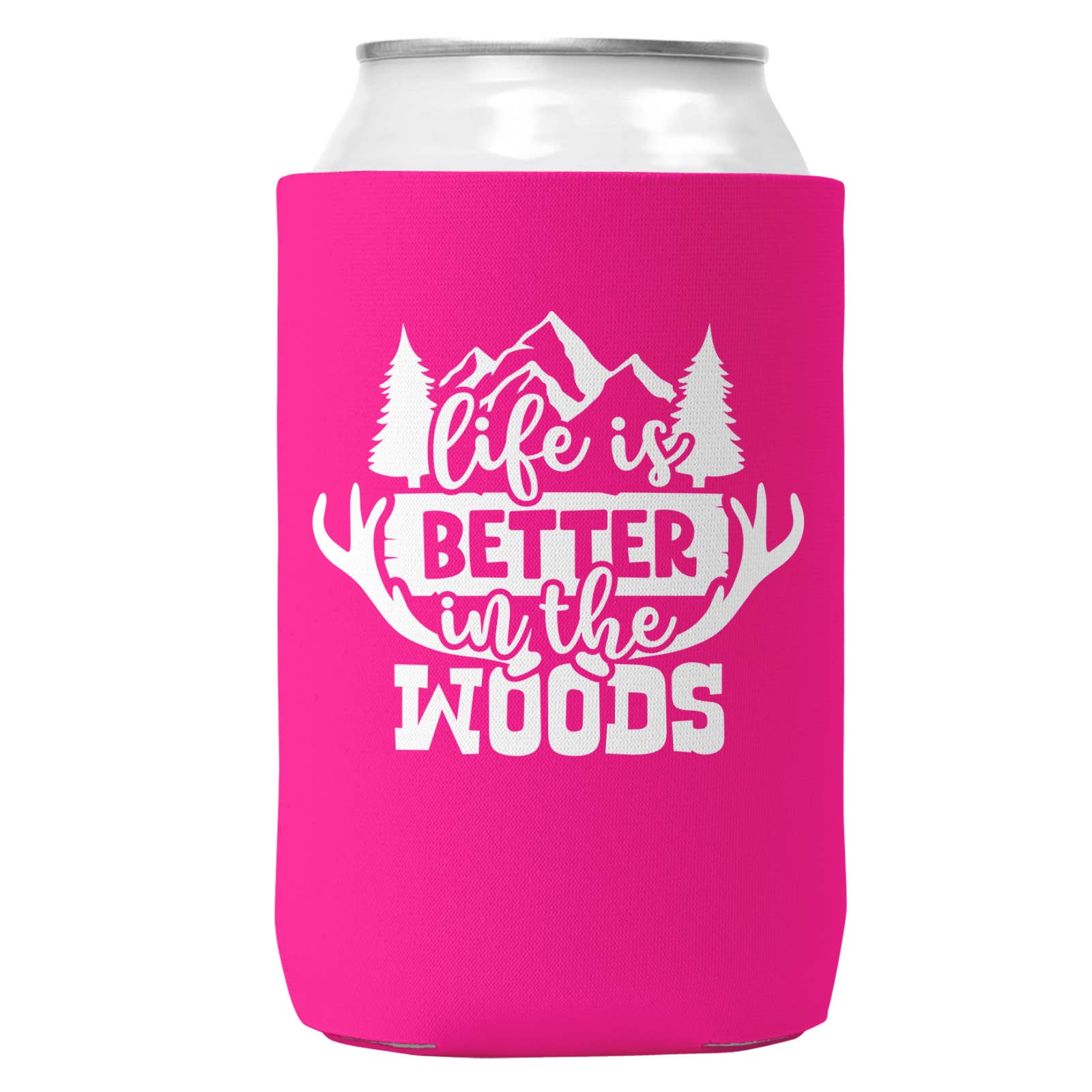 Life is Better in the Woods Can Coozie Cooler for 12oz Cans