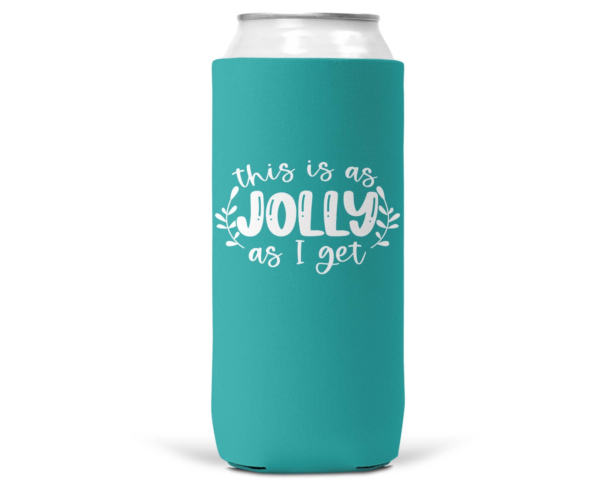 This is As Jolly As I Get Christmas SLIM CAN Coozie 12oz