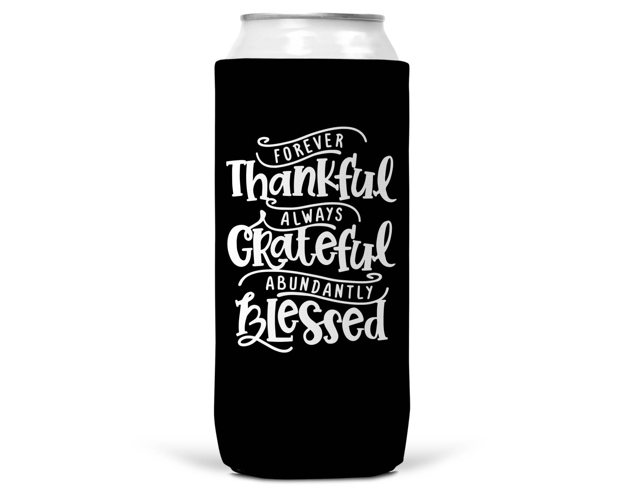 Thankful Grateful Blessed SLIM CAN Coozie / Koozie 12 Oz Can