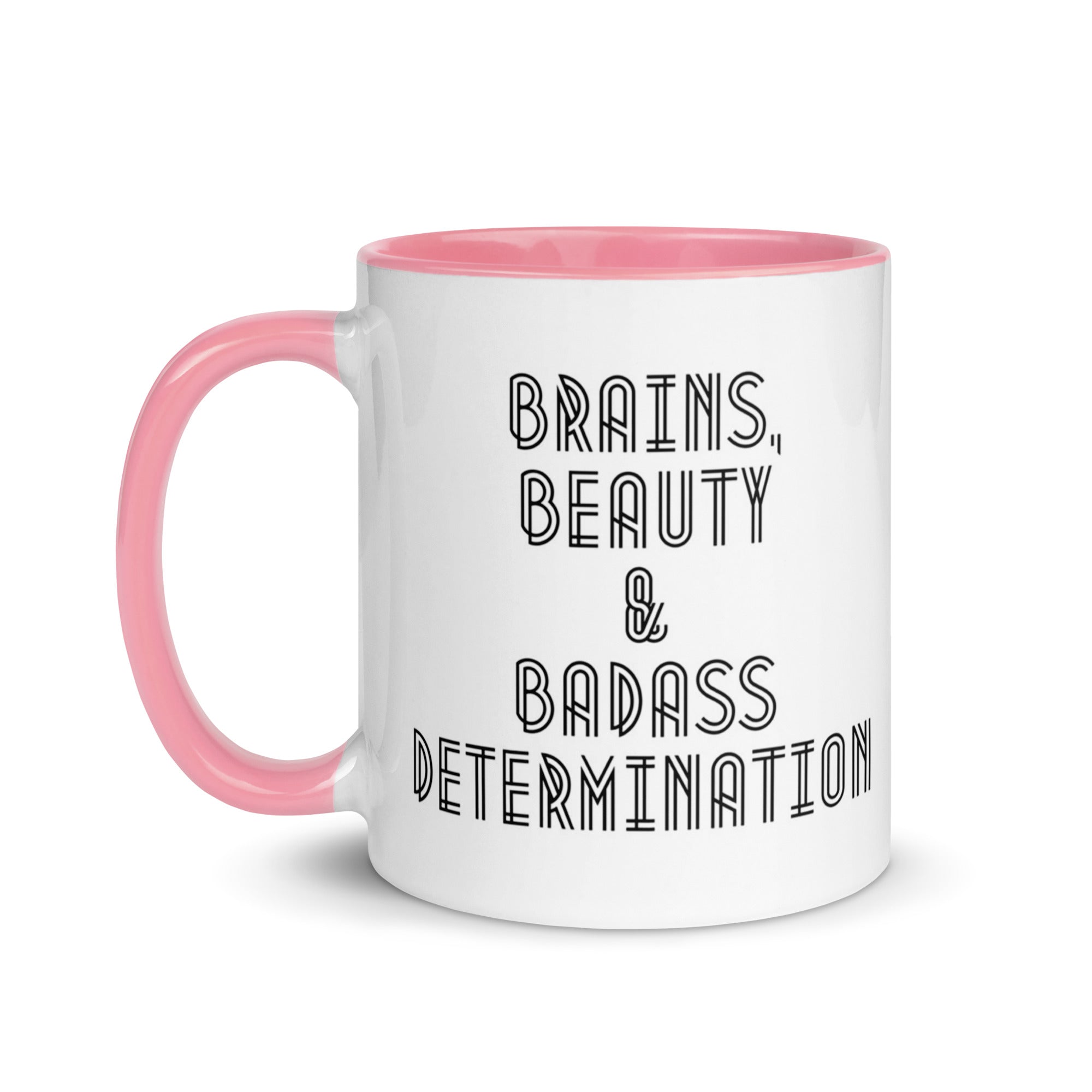 Brains Beauty Badass Determination Mug